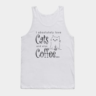 Coffee Cats Love Quote Cute Comic Monday Morning Caffeine Gift Cat Lover Present Birthday Tank Top
